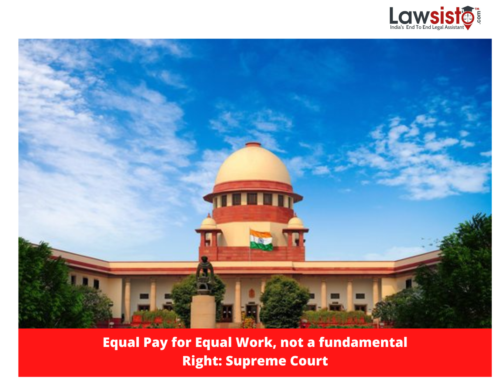 Equal Pay for Equal Work, not a fundamental Right Supreme Court Lawsisto Legal News picture